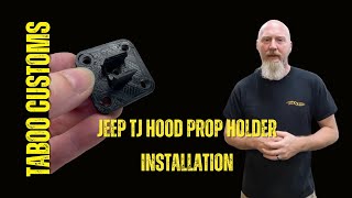Jeep TJ Hood Prop Holder