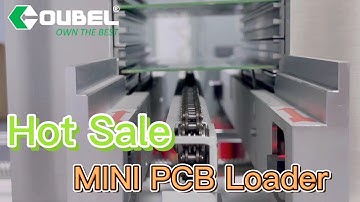 OUBEL SMT Handling Equipment:  Mini PCB Loader  PCB Magazine Loader  PCB Loader Unloader