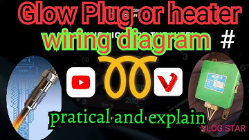 Glow plug or heater wiring diagram heater timer with pratical and and explanation urdu/hindi.
