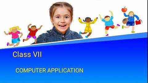 Class-7, Subject-Computer, Video-13, Syllabus, Part-1 by Miss Rancy