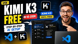 Use Kimi K3 FREE in VS Code: Step-by-Step Coding AI Setup