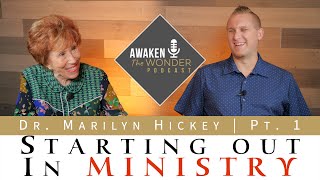 Starting Out In Ministry | Marilyn Hickey Pt. 1 | Awaken The Wonder PODCAST