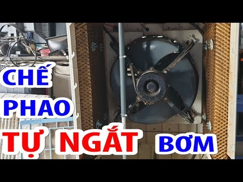 Video chế phao tự ngắt nước bơm chìm quạt điều hòa - youtube
