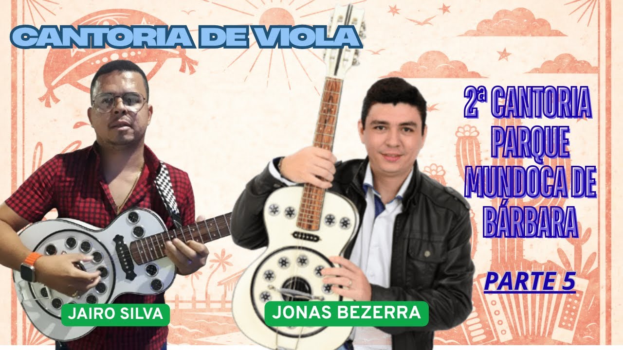 JONAS BEZERRA E JAIRO SILVA - CANTORIA DE VIOLA