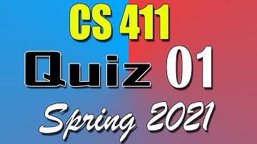 CS411 Quiz 1 Solution 2021 | CS411 Quiz 1 Solved Spring 2021 | Live Attempt
