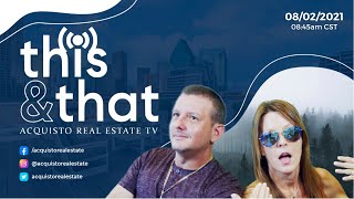 TNT Live | 08/02/21 | Mike Acquisto & Shana Acquisto | Real Estate Talk Show