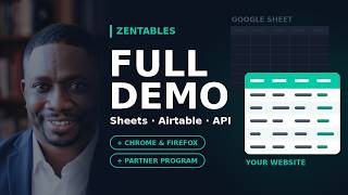 ZenTables Full Demo: Google Sheets, Airtable, API, Browser Extensions & Partner Program