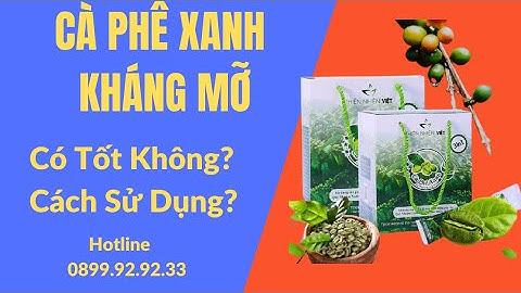 Cà phê xanh kháng mỡ bán ở đâu