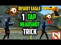 Desert Eagle One Tap Headshot Tricks | Auto Headshot Top 4 Latest Tricks | Garena Free Fire