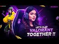 NOOB LOGO KI RANK PUSH IN VALORANT || ANNU PLAY LIVE || #valorant #valorantgirl #valorantgirlgamer