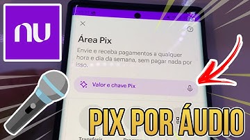 💰 NOVIDADE: COMO FAZER PIX POR ÁUDIO NO APP DO BANCO NUBANK