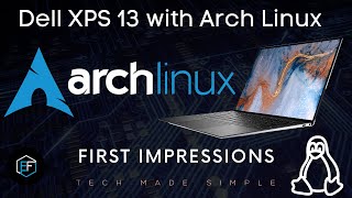 Dell XPS 13 2020 with Arch Linux: First Impressions