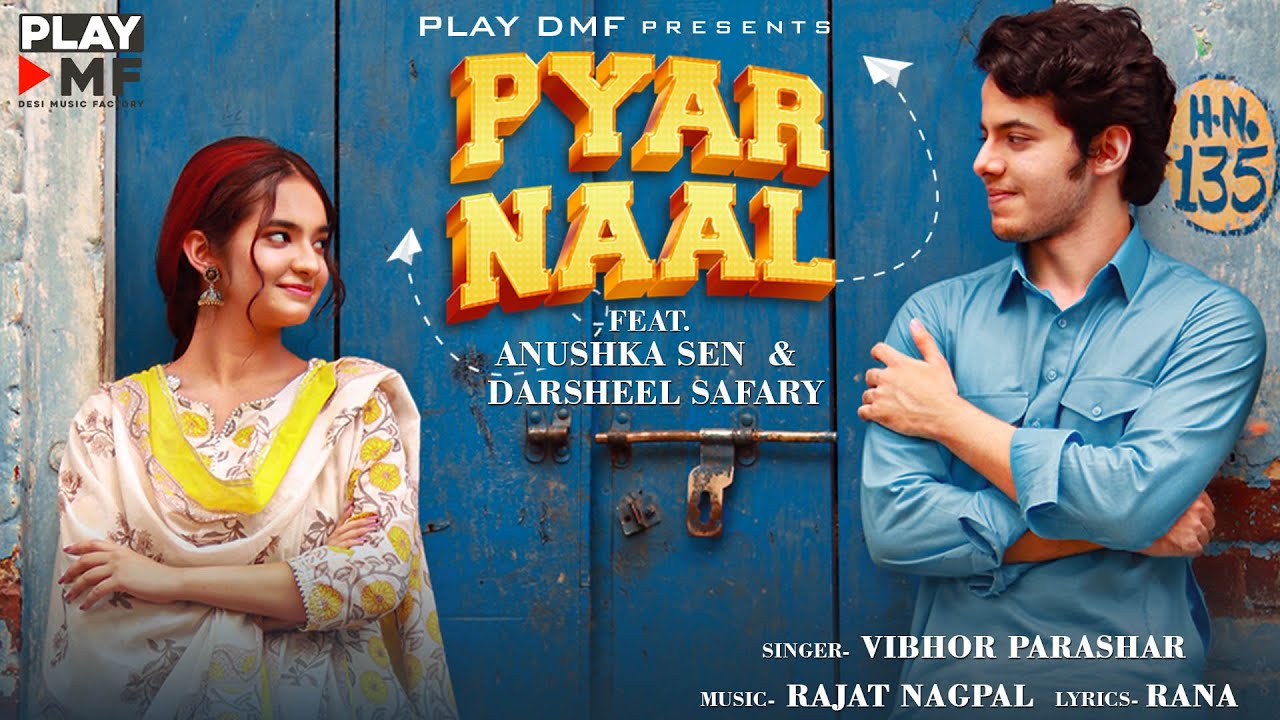 PYAR NAAL – Anushka Sen & Darsheel Safary | Vibhor Parashar | Latest Punjabi Song 2020