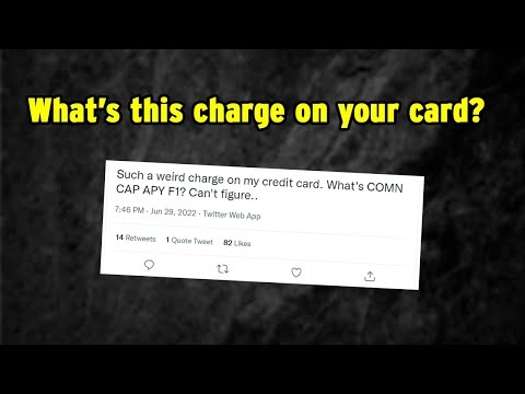 Comn Cap Apy F1 Auto Pay - Comn Cap Apy F1 Auto Pay  - What This Charge On Credit Card Is All About? Is it a legit transaction?