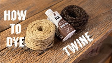 How to Dye Twine / Rope with Rit All Purpose Dye