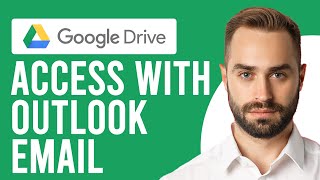 how to access google drive with outlook email (how to add outlook account to google drive)