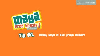Maya free tricks #01. Pesky keys in the graph editor