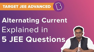 JEE Alternating Current | Electromagnetism | Target JEE | JEE Physics