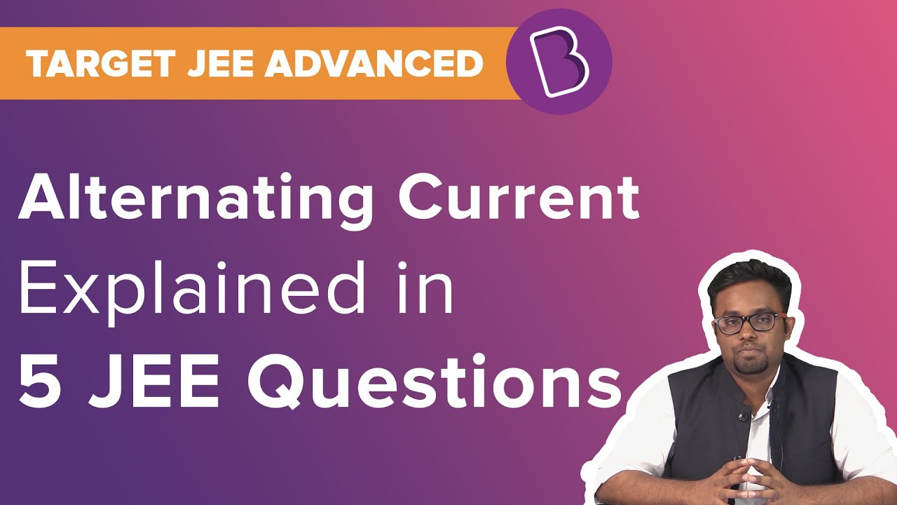 iit jee exam pattern JEE Alternating Current | Electromagnetism | Target JEE | JEE Physics