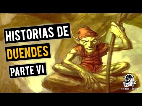 HISTORIAS DE DUENDES VI (RECOPILACIÓN DE RELATOS DE TERROR) 