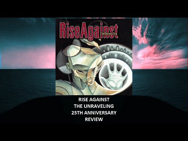 Rise Against - The Unraveling 25th anniversary REVIEW - YouTube