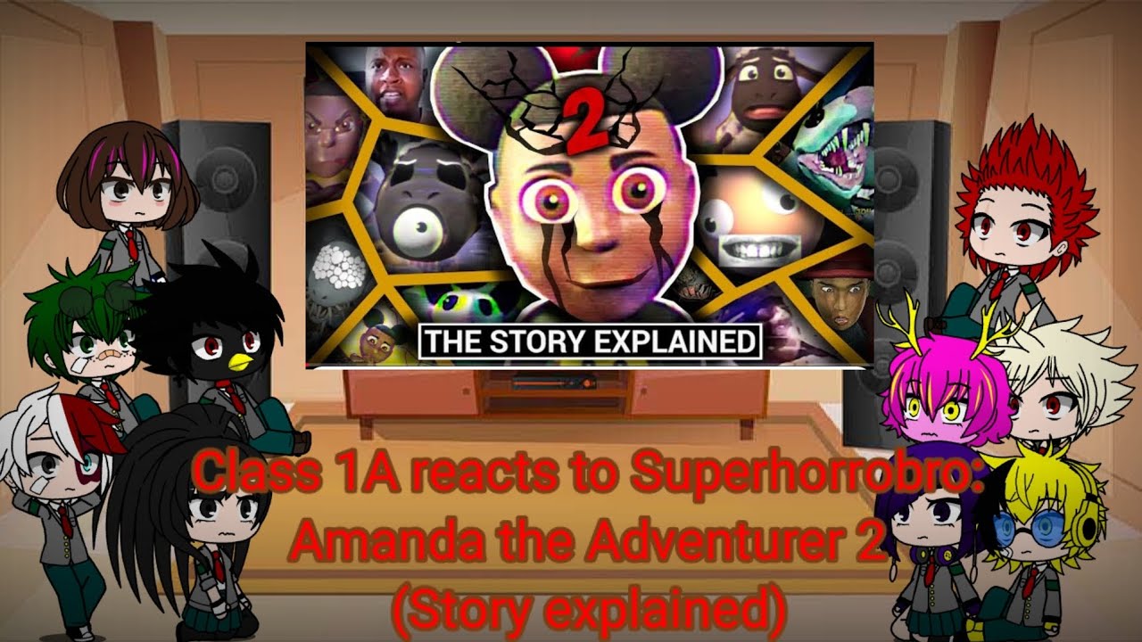 Class 1A reacts to Superhorrorbro: Amanda the Adventurer 2 (Story explained)