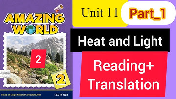 Amazing world 🌍 book 2 unit 11 Heat and Light | reading with Urdu translation | Meri dunya 2