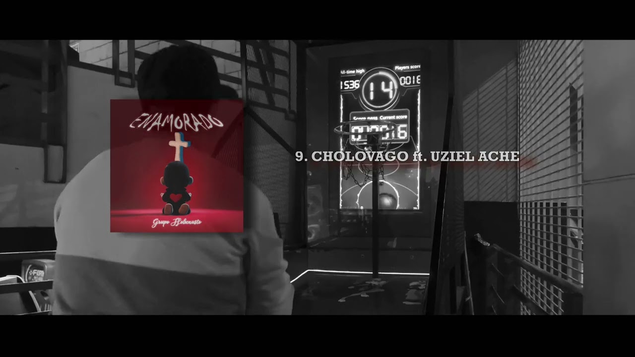 9. CHOLOVAGO- GRUPO HOLOCAUSTO FT. UZIEL ACHE- ÁLBUM ENAMORADO- CORRIDOS CRISTIANOS