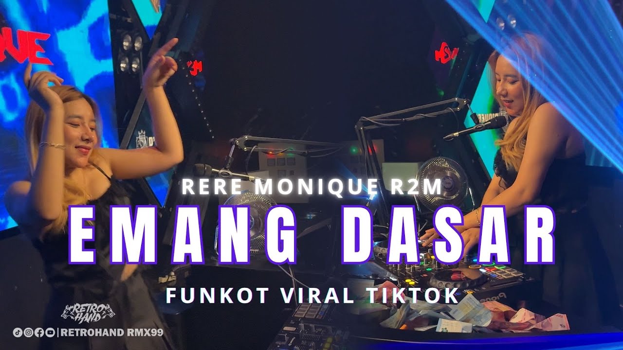 FUNKOT - EMANG DASAR 2025 YANG PALING VIRAL 2025 | BY DJ RERE MONIQUE R2M