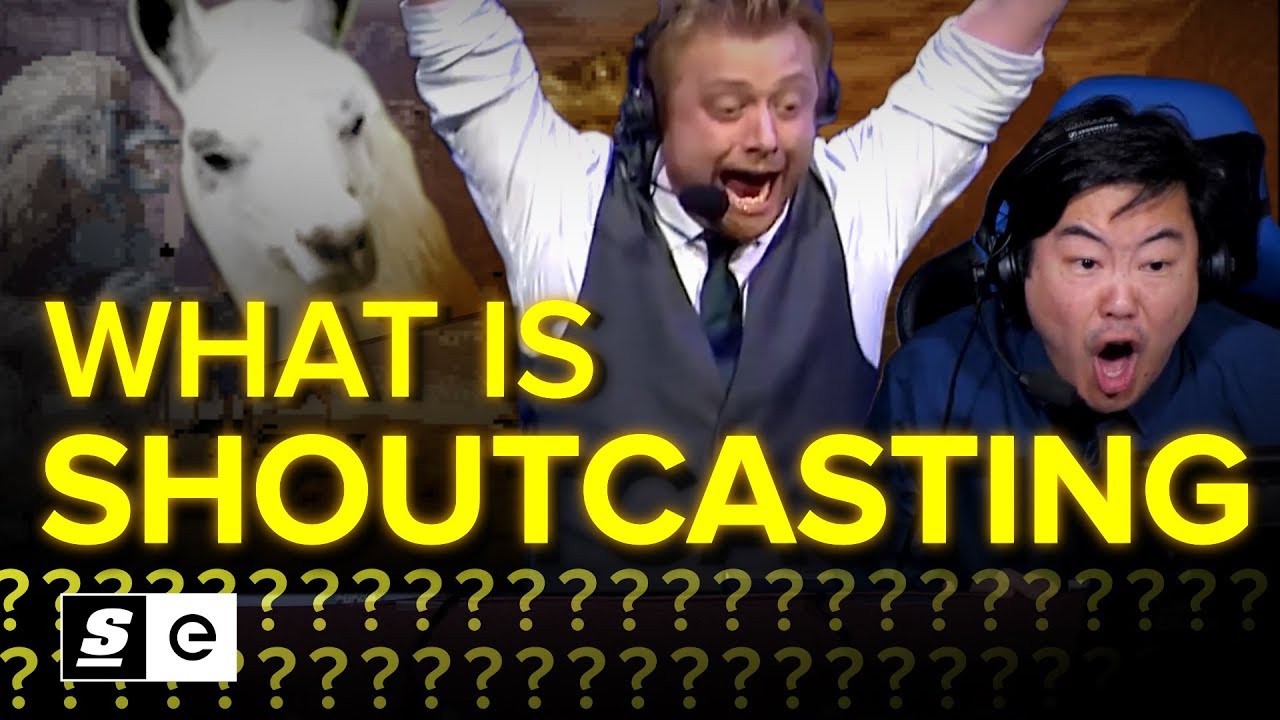 What is Shoutcasting? The Story Behind The Voices of Esports YouTube