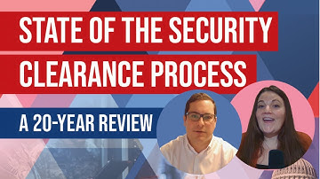20 Years of Security Clearance Reform: Progress, Challenges, and What’s Next