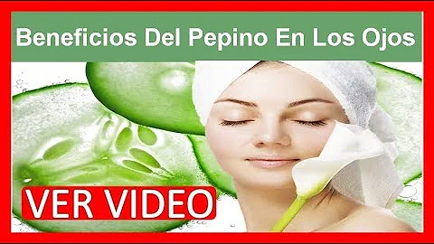 ¿Qué hace el pepino en los ojos?