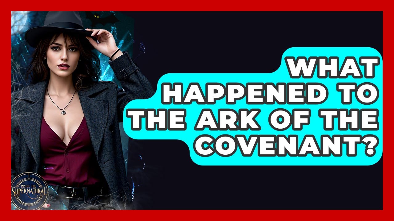 What Happened To The Ark Of The Covenant? - Inside the Supernatural
