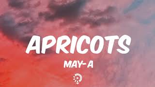 MAY-A - Apricots (Lyrics)
