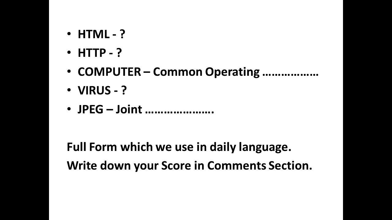 Computers Full Form which used in daily life. 