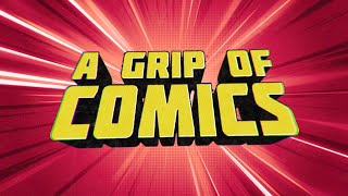 A Grip of Comics | Back from the Dead! 🧟‍♀️
