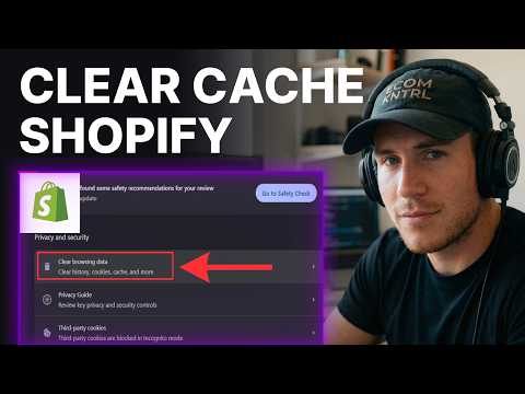 How to Clear Cache in Shopify (2026) | Admin & Browser
