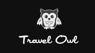 Welcome To Travel Owl Vlog - New Intro