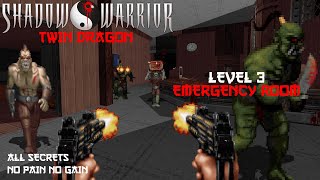 Shadow Warrior: Twin Dragon – Level 3: Emergency Room (All Secrets / No Pain No Gain / eDuke32)