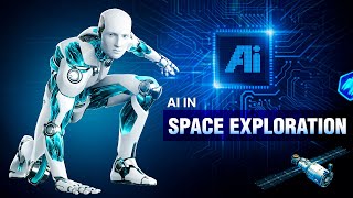 Artificial Intelligence in Space Exploration: Beyond Human Capabilities