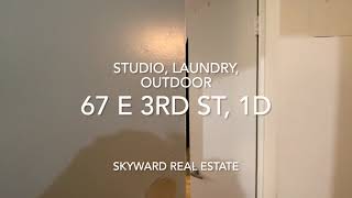 67 E 3rd St, 1D
