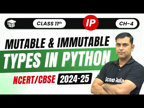 Mutable And Immutable Types In Python | Class 11 (Ip) Ch - 4 Data Handling | Code - 065