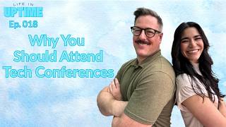 LIU018: Why You Should Attend Tech Conferences