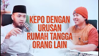 Kepo Dengan Urusan Rumah Tangga Orang Lain - Ustadz Emha Hasan Aminullah, BA