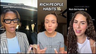 RICH GIRL HABITS EVERY WOMAN SHOULD know 