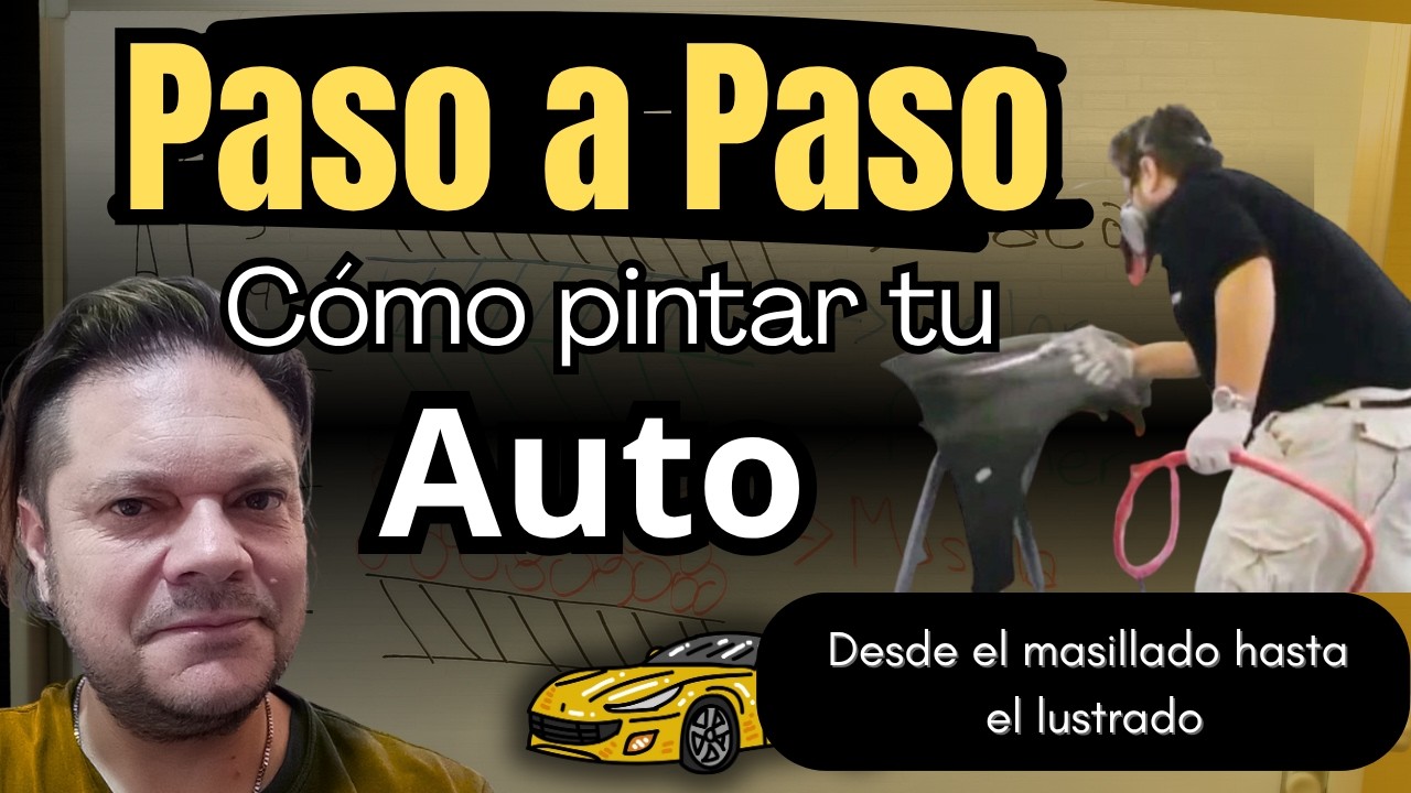 Cómo pintar un auto paso a paso - TUTORIAL - Desde el masillado hasta el pulido