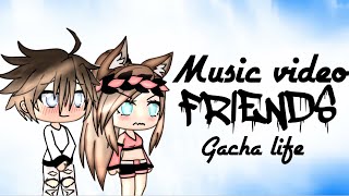 [Music Video]Friends//Gacha Life