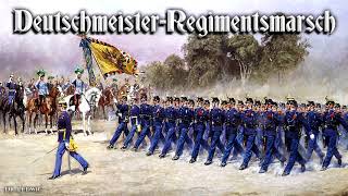 Deutschmeister-Regimentsmarsch [Austrian march]