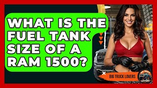 Athlete Statistics What Is The Fuel Tank Size Of A Ram 1500? - Big Truck Lovers