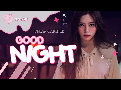 [ 🎃 LuvBeat ] Dreamcatcher - GOOD NIGHT | Cover en Español
